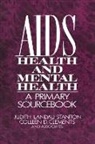 Colleen D. Clements, Clements Colleen D., Robert E. Cole, Elisabet Espaillat-Piña, Ann Z. Griepp, Judith Landau-Stanton... - AIDS, Health, And Mental Health