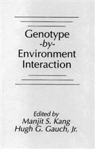 Gauch, Hugh G. Gauch, Jr. Gauch, Manjit S. Kang, Kang Manjit S. - Genotype-by-Environment Interaction