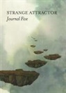 Lord Pilkington, Mark Pilkington, Jamie Sutcliffe, Mark Pilkington, Mark (Strange Attractor) Pilkington, Sutcliffe... - Strange Attractor Journal Five