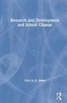 Benjamin S. Bloom, Joseph M. Cronin, Robert M. Gagné, Jacob W. Getzels, Wayne H. Holtzman, Wesley W. Posvar... - Research and Development and School Change