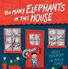 Ursula Dubosarsky, Paul Moon, Andrew Joyner - Too Many Elephants in This House