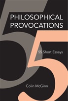 Colin McGinn, McGinn Colin - Philosophical Provocations