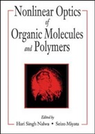 Seizo Miyata, Hari Singh Nalwa, Nalwa Hari Singh, G. I. Stegman, Seizo Miyata, Hari Singh Nalwa - Nonlinear Optics of Organic Molecules and Polymers