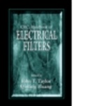 Marcello L.R. de Campos, Qiuting Huang, Huang Qiuting, John Taylor, John T. Taylor, Qiuting Huang... - CRC Handbook of Electrical Filters