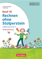 Anna Kistler, Carme Binek, Ann Kistler, Anna Kistler, Stefanie Schneider, Stefanie u Schneider... - Rechnen ohne Stolperstein, Neubearbeitung - 1B: Rechnen ohne Stolperstein - Band 1B