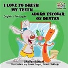 Shelley Admont, Kidkiddos Books, S. A. Publishing - I Love to Brush My Teeth (English Portuguese Bilingual Book - Brazilian)