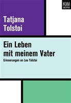 Tatjana Tolstoi, Annette Lallemand - Ein Leben mit meinem Vater