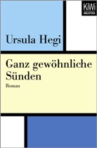 Ursula Hegi, Susanne Höbel - Ganz gewöhnliche Sünden