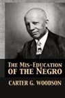 Carter Godwin Woodson, Tony Darnell - The Mis-Education of the Negro