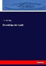Theodor Lipps - Grundzüge der Logik