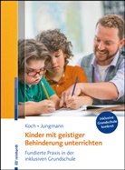 Tanja Jungmann, Katj Koch, Katja Koch - Kinder mit geistiger Behinderung unterrichten