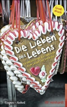 Andreas Ascherl, Christin Wagner, Christina Wagner - Die Lieben des Lebens, Großdruckausgabe