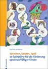 Sylvia Herse, Kathri Mahlau, Kathrin Mahlau - Sprechen, Spielen, Spaß