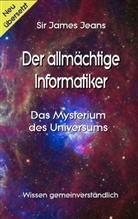James Jeans, Sir James Jeans, Klaus-Diete Sedlacek, Klaus-Dieter Sedlacek - Der allmächtige  Informatiker