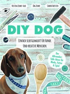 S Hartstein, Sim Hartstein, Simone Hartstein, Klaus Kulas, Jör Ziemer, Jörg Ziemer... - DIY DOG