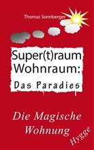 Thomas Sonnberger - Hygge, Superraum Wohntraum