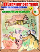 Renat Sültz, Renate Sültz, Uwe H Sültz, Uwe H. Sültz - Bauernhof der Tiere - was sie erleben und erzählen