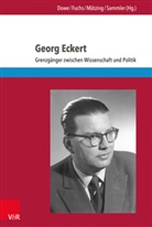 Heike Christina Mätzing u a, Dieter Dowe, Eckhard Fuchs, Eckhardt Fuchs, Heike Ch Mätzing, Heike Christina Mätzing... - Georg Eckert