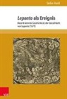 Stefan Hanss - Lepanto als Ereignis