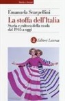 Emanuela Scarpellini - La stoffa dell'Italia. Storia e cultura della moda dal 1945 a oggi