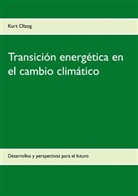 Kurt Olzog - Transición energética en el cambio climático