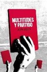 Jodi Dean - Multitudes y partido