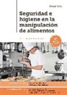 José Luis Armendáriz Sanz - Seguridad e higiene en la manipulación de alimentos