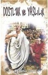 Marcus Tullius Cicero - Dostluk Ve Yaslilik