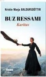 Kristin Marja Baldursdottir - Buz Ressami Karitas