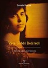 Daniele Riscica - Vera Gobbi Belcredi. Il turbine della perfezione