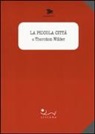 Thornton Wilder - La piccola città