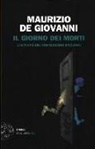 Maurizio De Giovanni - Il giorno dei morti. L'autunno del commissario Ricciardi