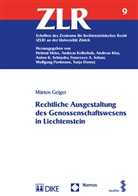 Märten Geiger - Rechtliche Ausgestaltung des Genossenschaftswesens in Liechtenstein