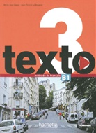 Jean-Thierry Le Bougnec, Marie-Jos Lopes, Marie-José Lopes - texto - 3: Texto 3 Kursbuch mit DVD-ROM und digitalem Lernpaket