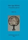 Jody Joy - Iron Age Mirrors