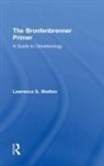 Lawrence Shelton, Lawrence (University of Vermont Shelton, Lawrence G. Shelton, Shelton Lawrence - The Bronfenbrenner Primer