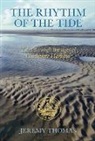 Jeremy Thomas, Jeremy Thomas, Sir Jeremy Thomas, C. Upton - The Rhythm of the Tide