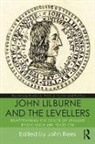John Rees, John (Editor of Quarterly Journal Internatio Rees, John (Editor of Quarterly Journal International Socialism) Rees, John (Goldsmiths Rees, John Rees, John (Goldsmiths Rees - John Lilburne and the Levellers
