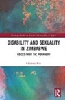 Christine Peta, Christine (University of Cape Town Peta, Christine (University of Cape Town South Africa) Peta - Disability and Sexuality in Zimbabwe