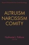 Nathaniel Pallone, Nathaniel J. Pallone - Altruism, Narcissism, Comity
