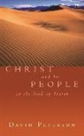 David Peterson, David (Author) Peterson, David (Principal Peterson - Christ and His People