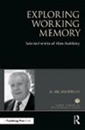 Alan Baddeley, Alan (University of York Baddeley, Baddeley Alan - Exploring Working Memory