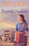 Anna Jacobs, Jacobs Anna - Twopenny Rainbows