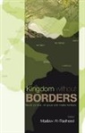 Madawi Al-Rasheed, Al-Rasheed Madawi - Kingdom without Borders