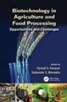 Satwinder S Marwaha, Satwinder S. Marwaha, Satwinder S. (Punjab Biotechnology Incubator Marwaha, Marwaha Satwinder S., Parmjit S Panesar, Parmjit S. Panesar... - Biotechnology in Agriculture and Food Processing