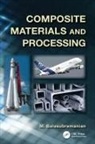 M. Balasubramanian, M. (Iit Madras Balasubramanian, Balasubramanian M. - Composite Materials and Processing