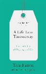 Tara Button - A Life Less Throwaway