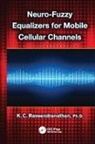 K. C. Raveendranathan, K.C. Raveendranathan, K.c. (Government College of Engin Raveendranathan - Neuro-Fuzzy Equalizers for Mobile Cellular Channels