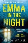 Wendy Walker - Emma in the Night
