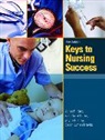 Joyce Bishop, Carol Carter, Janet R. Katz, Sarah Lyman Kravits - Keys to Nursing Success